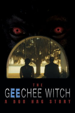 The Geechee Witch: A Boo Hag Story (2024) The Geechee Witch: A Boo Hag Story (2024)