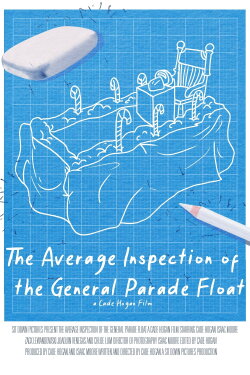 The General Inspection of the Average Parade Float (2021) The General Inspection of the Average Parade Float (2021)