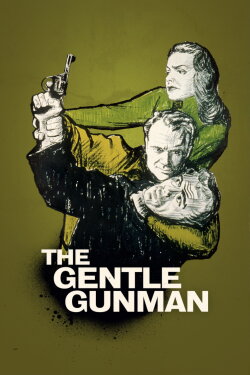 The Gentle Gunman (1952) The Gentle Gunman (1952)