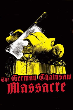 The German Chainsaw Massacre (1990)