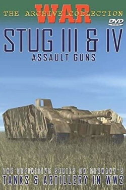 The German War Files - Stug III & IV Assault Guns (2004) The German War Files - Stug III & IV Assault Guns (2004)