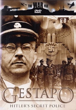 The Gestapo: Hitler's Secret Police (1991) The Gestapo: Hitler's Secret Police (1991)