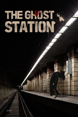 The Ghost Station (2023) The Ghost Station (2023)