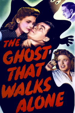The Ghost That Walks Alone (1944) The Ghost That Walks Alone (1944)