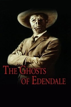 The Ghosts of Edendale (2003) The Ghosts of Edendale (2003)