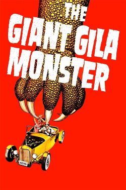 The Giant Gila Monster (1959) The Giant Gila Monster (1959)