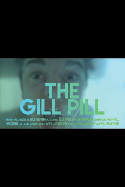 The Gill Pill (2017) The Gill Pill (2017)