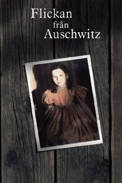 The Girl from Auschwitz (2005) The Girl from Auschwitz (2005)
