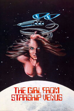 The Girl from Starship Venus (1975) The Girl from Starship Venus (1975)