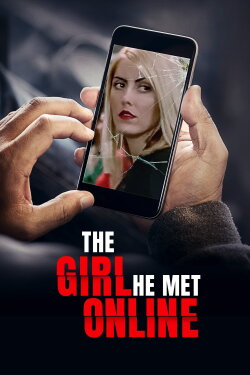 The Girl He Met Online (2014) The Girl He Met Online (2014)