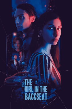 The Girl in the Backseat (2023) The Girl in the Backseat (2023)