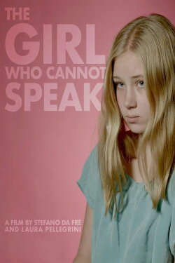 The Girl Who Cannot Speak (2018) The Girl Who Cannot Speak (2018)