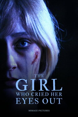 The Girl Who Cried Her Eyes Out (2024) The Girl Who Cried Her Eyes Out (2024)
