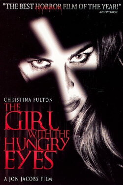 The Girl with the Hungry Eyes (1995) The Girl with the Hungry Eyes (1995)