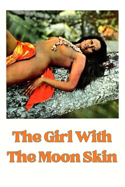 The Girl with the Moon Skin (1972)