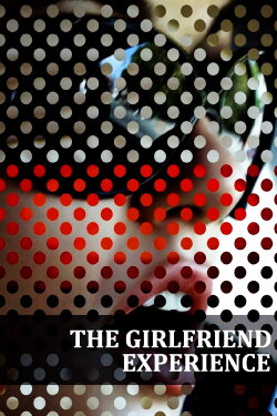 The Girlfriend Experience (2009) The Girlfriend Experience (2009)