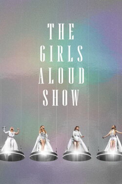The Girls Aloud Show (2024) The Girls Aloud Show (2024)