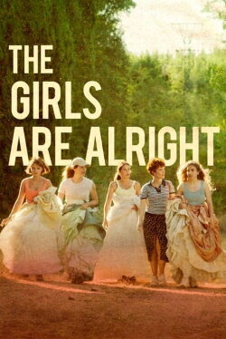 The Girls Are Alright (2023) The Girls Are Alright (2023)