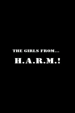 The Girls from H.A.R.M.! (2000) The Girls from H.A.R.M.! (2000)
