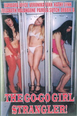 The Go-Go Girl Strangler! (2000) The Go-Go Girl Strangler! (2000)