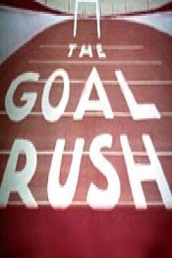 The Goal Rush (1946) The Goal Rush (1946)