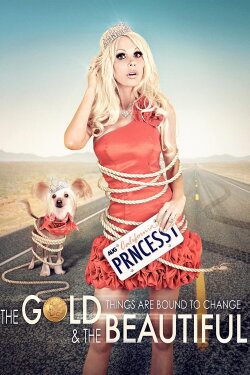 The Gold & the Beautiful (2009) The Gold & the Beautiful (2009)