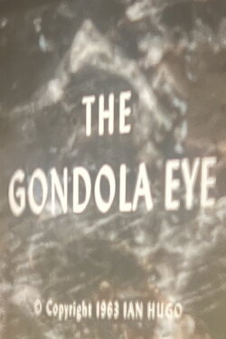 The Gondola Eye (1963) The Gondola Eye (1963)