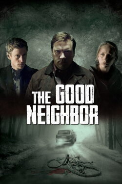 The Good Neighbor (2011) The Good Neighbor (2011)