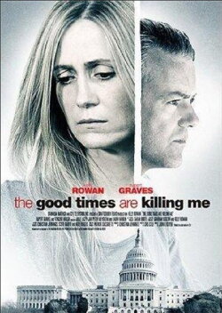 The Good Times Are Killing Me (2009)