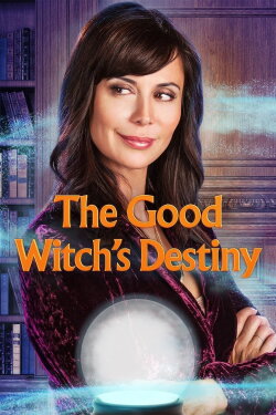 The Good Witch's Destiny (2013) The Good Witch's Destiny (2013)