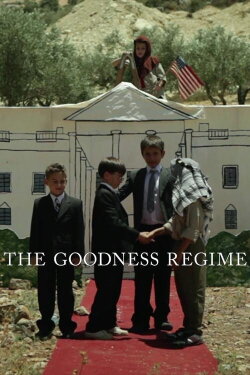 The Goodness Regime (2013) The Goodness Regime (2013)