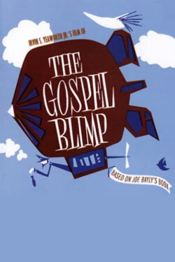 The Gospel Blimp (1967) The Gospel Blimp (1967)