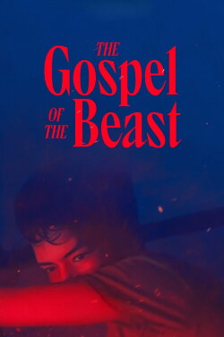 The Gospel of the Beast (2023) The Gospel of the Beast (2023)