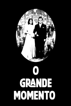 The Grand Moment (1958) The Grand Moment (1958)