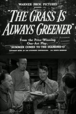 The Grass Is Always Greener (1950) The Grass Is Always Greener (1950)