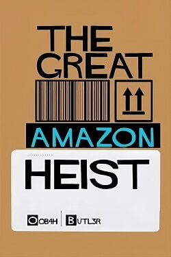 The Great Amazon Heist (2023)