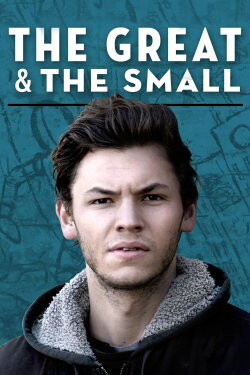 The Great & The Small (2016) The Great & The Small (2016)