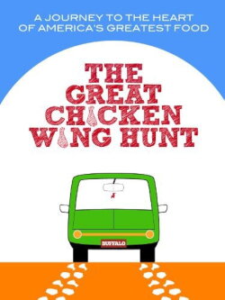 The Great Chicken Wing Hunt (2013) The Great Chicken Wing Hunt (2013)