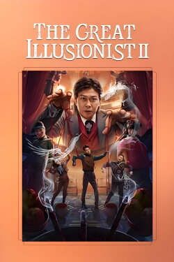 The Great Illusionist 2 (2022) The Great Illusionist 2 (2022)
