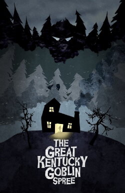 The Great Kentucky Goblin Spree (2022)
