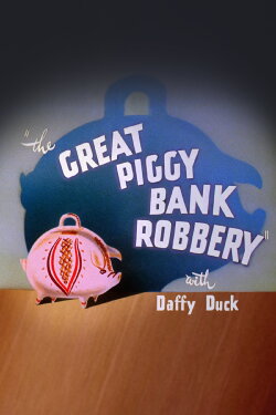 The Great Piggy Bank Robbery (1946) The Great Piggy Bank Robbery (1946)
