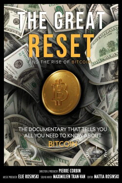 The Great Reset and the Rise of Bitcoin (2022) The Great Reset and the Rise of Bitcoin (2022)