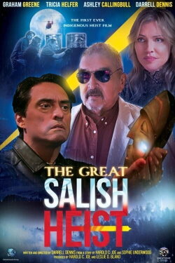 The Great Salish Heist (2024) The Great Salish Heist (2024)
