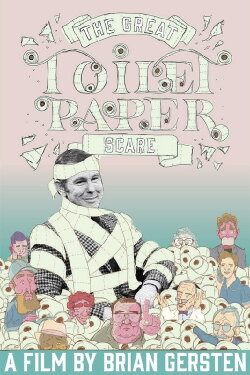 The Great Toilet Paper Scare (2020) The Great Toilet Paper Scare (2020)