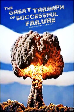 The Great Triumph of Successful Failure (2024) The Great Triumph of Successful Failure (2024)