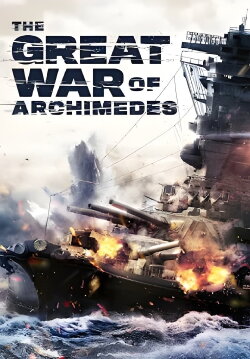 The Great War of Archimedes (2019) The Great War of Archimedes (2019)