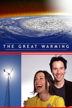 The Great Warming (2006) The Great Warming (2006)