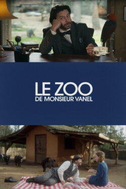The Great Zoo of Mr. Vanel (2015) The Great Zoo of Mr. Vanel (2015)