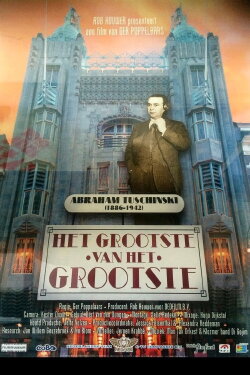 The greatest of the greatest - Abraham Tuschinski (2001) The greatest of the greatest - Abraham Tuschinski (2001)