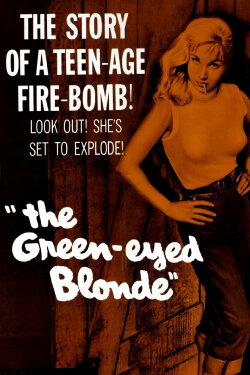 The Green-Eyed Blonde (1957) The Green-Eyed Blonde (1957)